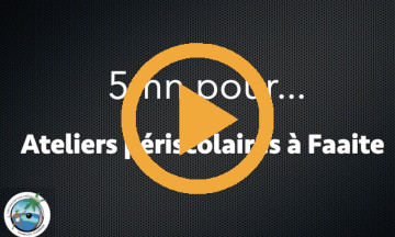 Ateliers périscolaires à Faaite